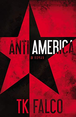 AntiAmerica (French Edition)