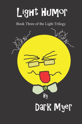 Light Humor : Book Three In The Light Trilogy