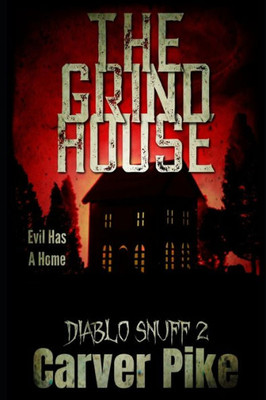 The Grindhouse : Diablo Snuff 2