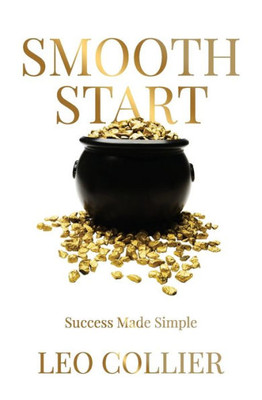 Smooth Start : Success Made Simple