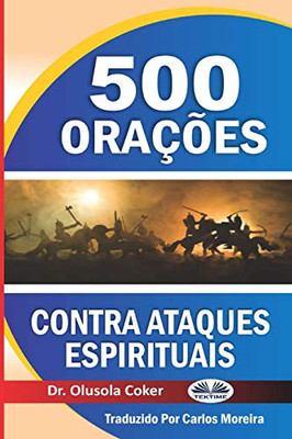 500 orações contra ataques espirituais (Portuguese Edition)