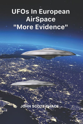 Ufos In European Airspace : More Evidence