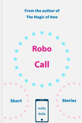 Robo Call : Short Stories