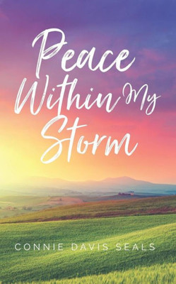 Peace Within My Storm