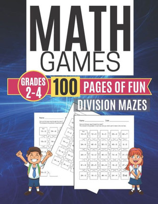 Math Games Division Mazes 100 Pages Of Fun Grades 2-4