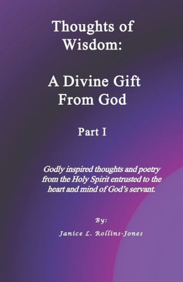 Thoughts Of Wisdom : A Divine Gift From God