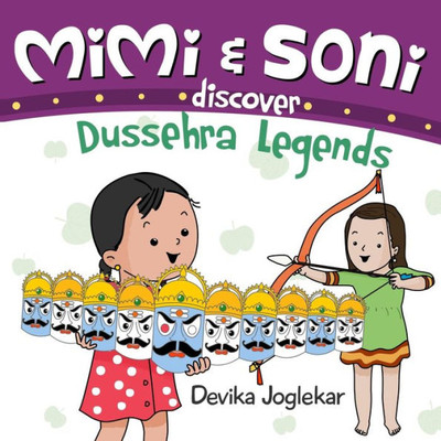 Mimi And Soni Discover Dussehra Legends