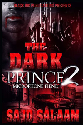 The Dark Prince 2 : Microphone Fiend