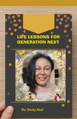 Life Lessons For Generation Next