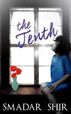 The Tenth : Psychological & Family Life Inspiring Novel