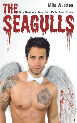 The Seagulls : Gay Romance Men Sex Detective Story