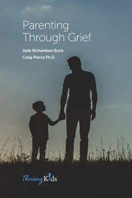 Parenting Through Grief