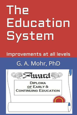 The Education System : Improvements At All Levels