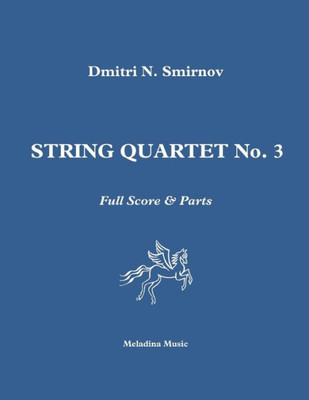 String Quartet No. 3 : Full Score And Parts