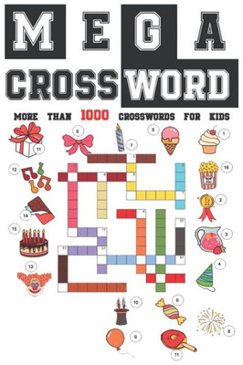 Mega Crossword : More Than 1000 Crossword For Kids