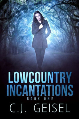 Lowcountry Incantations