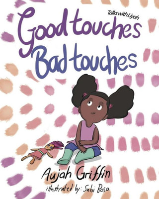 Talks With Liyah : Good Touches Bad Touches