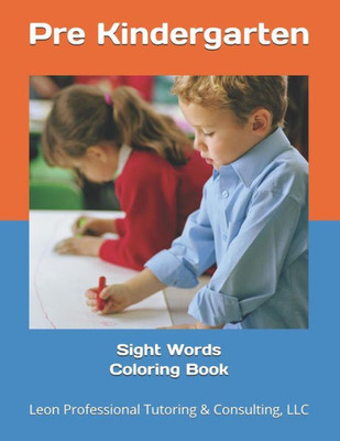 Sight Words Coloring Book : Pre Kindergarten