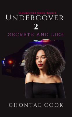 Undercover 2 : Secrets And Lies