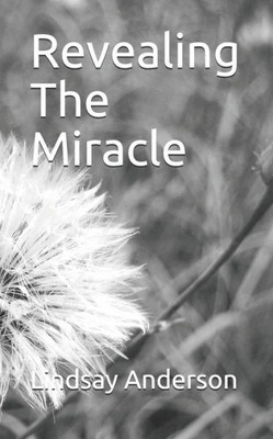 Revealing The Miracle