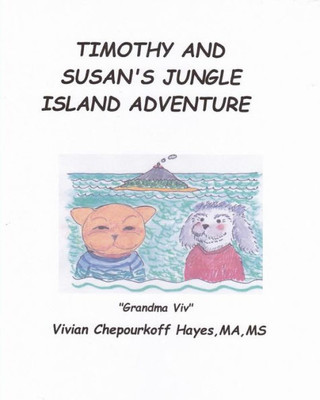 Timothy And Susan'S Jungle Island Adventure