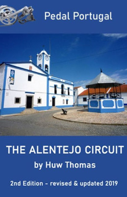 The Alentejo Circuit : 2Nd Edition