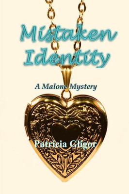 Mistaken Identity : A Malone Mystery