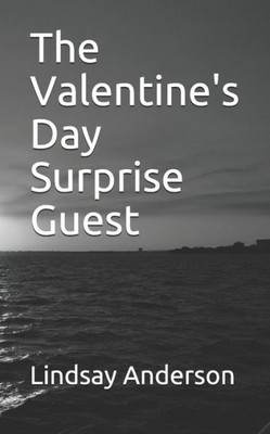 The Valentine'S Day Surprise Guest