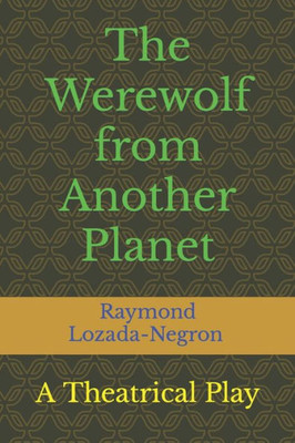 The Werewolf From Another Planet