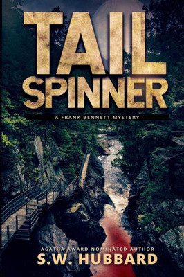 Tailspinner : A Small Town, Outdoor Adventure Mystery