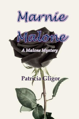 Marnie Malone : A Malone Mystery