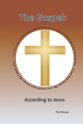 The Gospel : According To Jesus