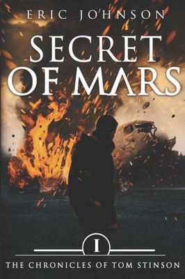 Secret Of Mars : The Chronicles Of Tom Stinson