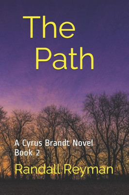 The Path : A Cyrus Brandt Novel