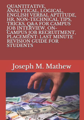 Quantitative, Analytical, Logical, English Verbal Aptitude, Hr, Non-Technical Tips, Tricks, Q&A For Campus Job Interview, On-Campus Job Recruitment, Placement : Last Minute Revision Guide For Students