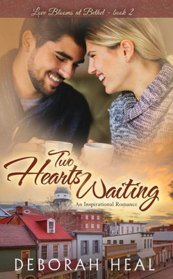 Two Hearts Waiting : An Inspirational Romance