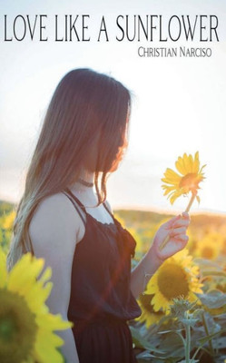 Love Like A Sunflower