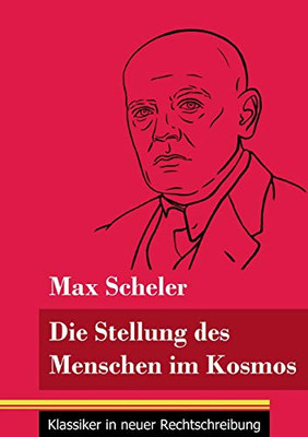 Die Stellung des Menschen im Kosmos: (Band 16, Klassiker in neuer Rechtschreibung) (German Edition) - Paperback