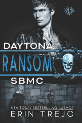 Ransom : Soulless Bastards Mc Daytona: Book 3