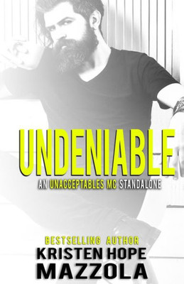 Undeniable : An Unacceptables Mc Standalone Romance