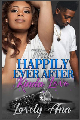 That Happily Ever After Kinda Love