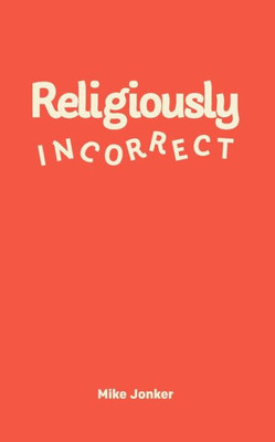 Religiously Incorrect