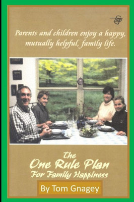 The One Rule Plan For Family Happiness