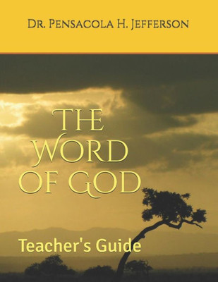 The Word Of God : Teacher'S Guide