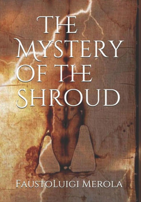 The Mystery Of The Shroud
