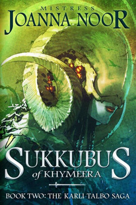 Sukkubus Of Khymeera : An Epic Fantasy Erotic Novel