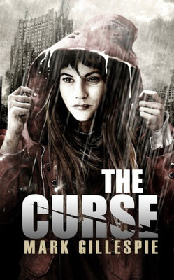 The Curse : A Post-Apocalyptic Thriller