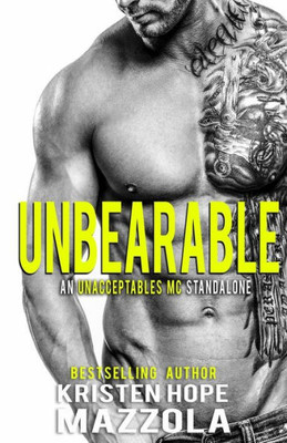 Unbearable : An Unacceptables Mc Standalone Romance