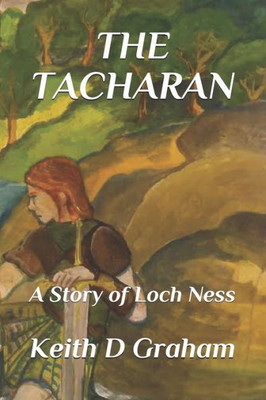 The Tacharan : A Story Of Loch Ness