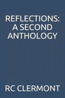 Reflections : A Second Anthology